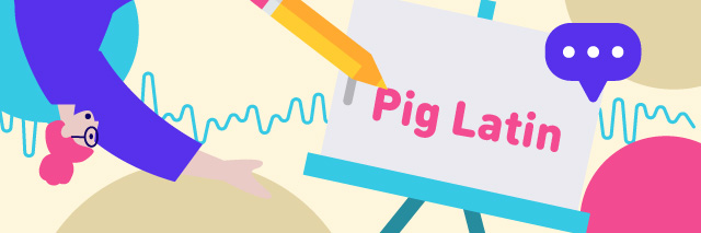 Translating To Pig Latin for language localization